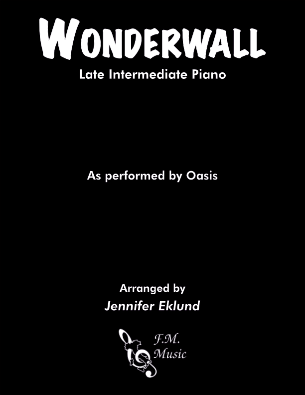 Wonderwall (Late Intermediate Piano)